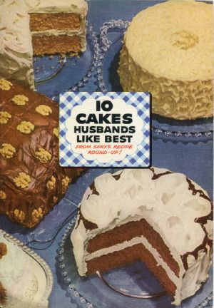 [Gutenberg 63004] • 10 Cakes Husbands Like Best · From Spry's Recipe Round-up